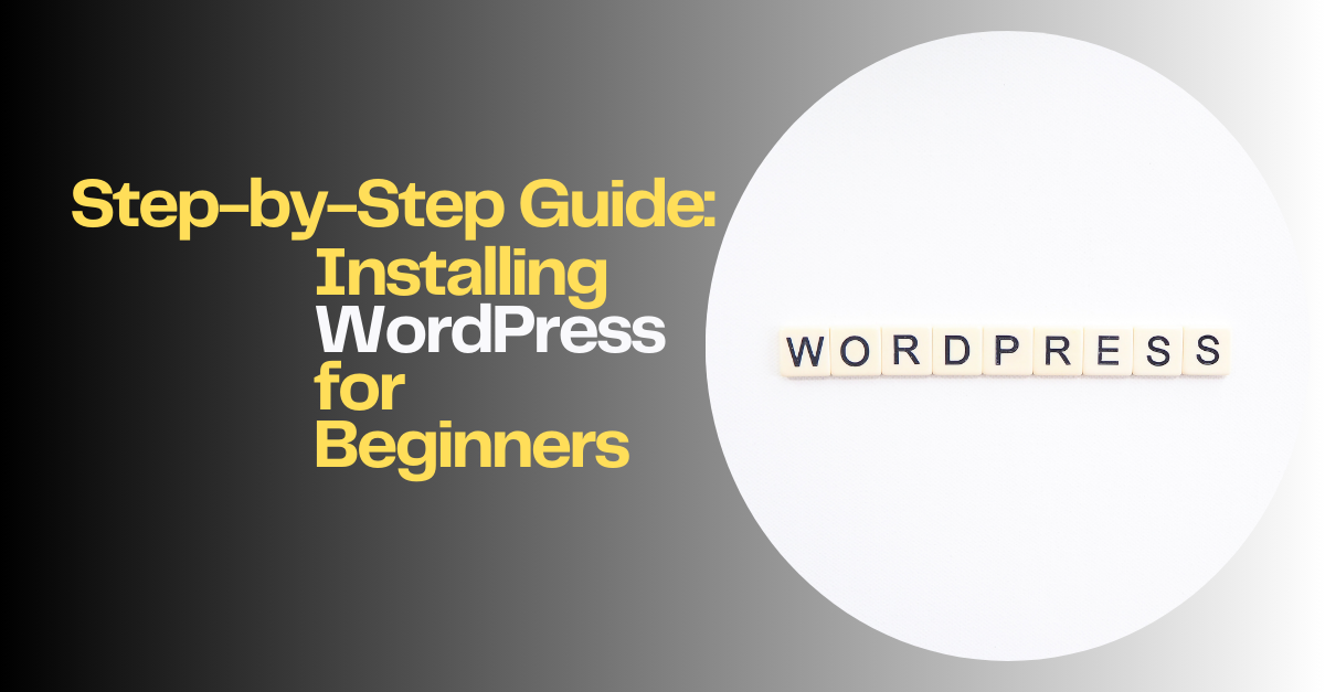 Installing WordPress for Beginners